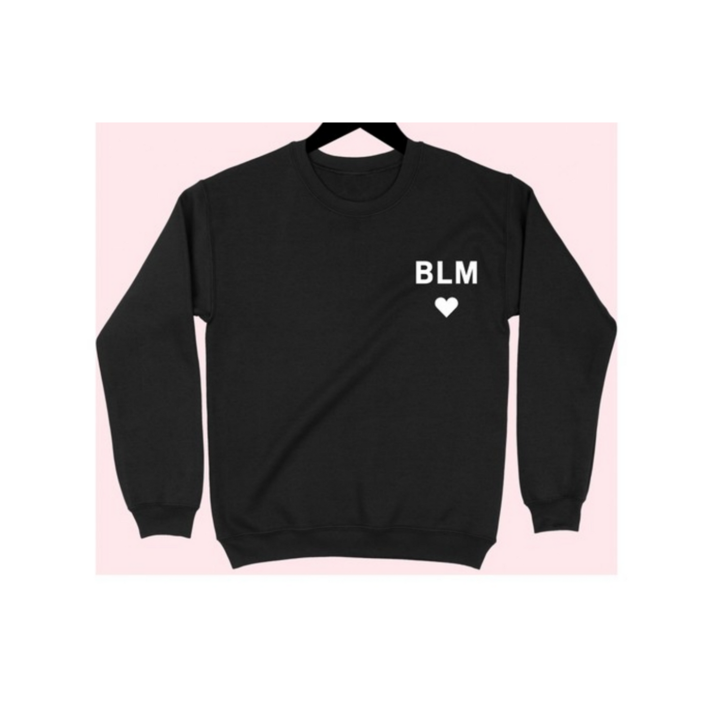 Black Lives Matter Sweatshirt (3 Options)