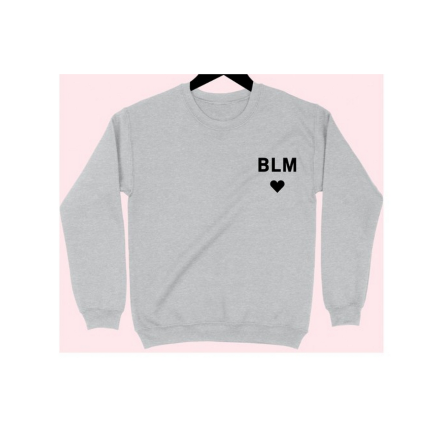 Black Lives Matter Sweatshirt (3 Options)